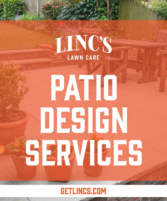 An outdoor patio with plants and wooden furniture is overlaid with an orange filter. White text reads: Lincs Lawn Care Patio Design Services. Catering to all seasons lawn maintenance, visit GETLINCS.COM for more information.